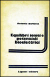 Equilibri ionici e potenziali bioelettrici