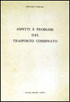 Aspetti e problemi del trasporto combinato