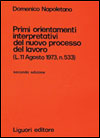 Primi orientamenti interpretativi del nuovo processo di lavoro