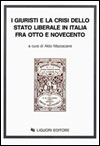 I giuristi e la crisi dello Stato liberale in Italia fra Otto e Novecento