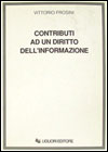 Contributi ad un diritto dell'informazione