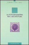 La fotogrammetria per l'architettura