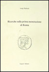 Ricerche sulla prima monetazione di Roma