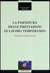 La fornitura delle prestazioni di lavoro temporaneo