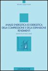 Analisi energetica ed exergetica della compressione e della espansione. Rendimenti