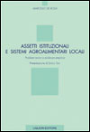 Assetti istituzionali e sistemi agroalimentari locali