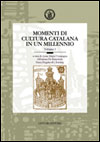 Momenti di cultura catalana in un millennio
