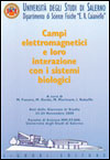 Campi elettromagnetici e loro interazione con i sistemi biologici