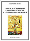 Lingue in formazione, lingue in estinzione e teoria glottodidattica