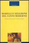 Modelli e selezione del Santo moderno