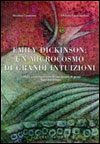 Emily Dickinson: un microcosmo di grandi intuizioni