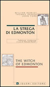 La strega di Edmonton/The Witch of Edmonton