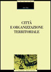 Citt e organizzazione territoriale