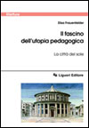 Il fascino dell'utopia pedagogica