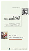 Il cane dell'ortolano/El perro del hortelano