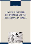 Lingua e identità dell'immigrazione russofona in Italia