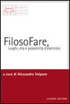 FilosoFare, luoghi, et e possibilit d'esercizio