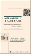 Natural Limits and Other Stories/ Limiti naturali e altre storie