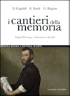 I cantieri della memoria. <i>Digital Heritage</i> e istituzioni culturali