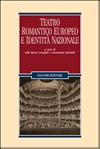 Teatro romantico europeo e identit nazionale