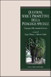 Questioni, sfide e prospettive della Pedagogia Speciale