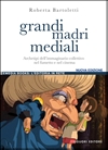 Grandi madri mediali