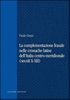 La complementazione frasale nelle cronache latine dell'Italia centro-meridionale (secoli X-XII)