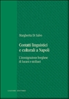 Contatti linguistici e culturali a Napoli: l'immigrazione borghese di lucani e siciliani