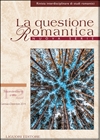 La questione Romantica