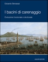 I bacini di carenaggio