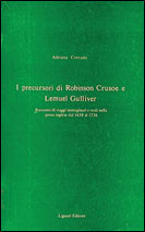 I precursori di Robinson Crusoe e Lemuel Gulliver