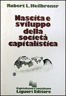 Nascita e sviluppo della societ capitalistica