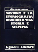 Savigny e la storiografia giuridica tra storia e sistema