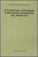 Letteratura cortigiana e imitazione umanistica nel primo 500