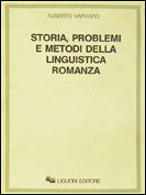 Storia, problemi e metodi della linguistica romanza