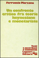 Un confronto critico fra le teorie keynesiane e monetaristiche