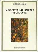 La societ industriale decadente