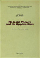 Matroid Theory and its Applications (III/80)