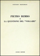 Pietro Bembo e la questione del volgare