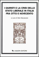 I giuristi e la crisi dello Stato liberale in Italia fra Otto e Novecento