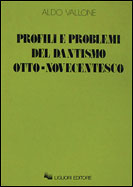 Profili e problemi del dantismo otto-novecentesco