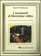 I movimenti di liberazione mitica e altri saggi sulla storia della psichiatria