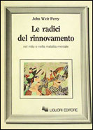 Le radici del rinnovamento nel mito e nella malattia mentale