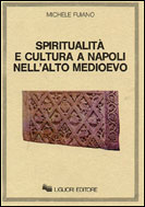 Spiritualit e cultura a Napoli nell'alto Medioevo