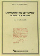 L'apprendistato letterario di Sibilla Aleramo, con novelle inedite