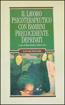 Il lavoro psicoterapeutico con bambini precocemente deprivati