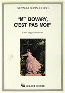 «Mme Bovary, c'est pas moi!» e altri saggi flaubertiani