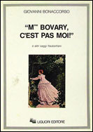 Mme Bovary, c'est pas moi! e altri saggi flaubertiani