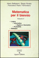 Matematica per il biennio. Logica, informatica, algebra, geometria, probabilità statistica