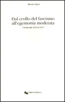 Dal crollo del fascismo all'egemonia moderata